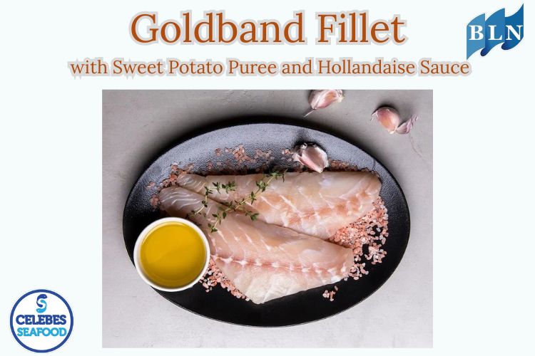 Goldband Fillet with Sweet Potato Puree and Hollandaise Sauce